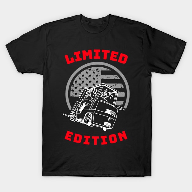 Forklift Operator Limited Edition WR Forklift Shirts T-Shirt by Teamster Life